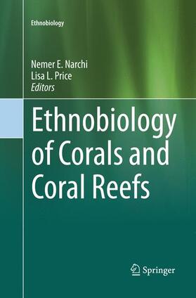 Price / Narchi | Ethnobiology of Corals and Coral Reefs | Buch | 978-3-319-79532-4 | sack.de