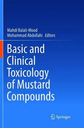 Abdollahi / Balali-Mood |  Basic and Clinical Toxicology of Mustard Compounds | Buch |  Sack Fachmedien