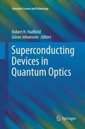 Johansson / Hadfield |  Superconducting Devices in Quantum Optics | Buch |  Sack Fachmedien