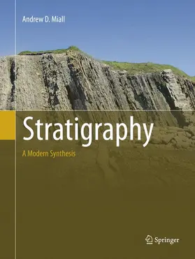 Miall | Stratigraphy: A Modern Synthesis | Buch | 978-3-319-79601-7 | sack.de