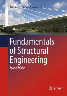Connor / Faraji |  Fundamentals of Structural Engineering | Buch |  Sack Fachmedien