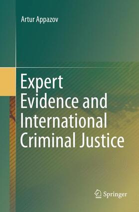Appazov | Expert Evidence and International Criminal Justice | Buch | 978-3-319-79606-2 | sack.de