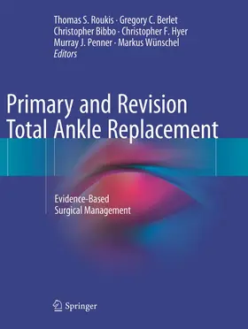 Roukis / Berlet / Bibbo |  Primary and Revision Total Ankle Replacement | Buch |  Sack Fachmedien