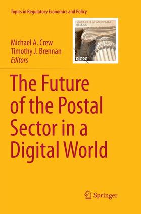 Brennan / Crew | The Future of the Postal Sector in a Digital World | Buch | 978-3-319-79630-7 | sack.de
