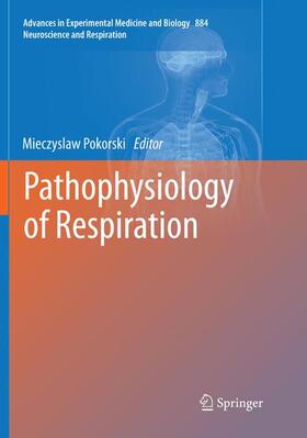 Pokorski | Pathophysiology of Respiration | Buch | 978-3-319-79635-2 | sack.de