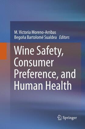 Bartolomé Suáldea / Moreno-Arribas | Wine Safety, Consumer Preference, and Human Health | Buch | 978-3-319-79638-3 | sack.de