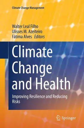 Leal Filho / Alves / Azeiteiro |  Climate Change and Health | Buch |  Sack Fachmedien