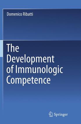 Ribatti |  The Development of Immunologic Competence | Buch |  Sack Fachmedien