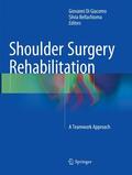 Bellachioma / Di Giacomo |  Shoulder Surgery Rehabilitation | Buch |  Sack Fachmedien