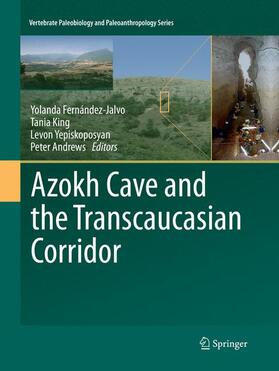 Fernández-Jalvo / Andrews / King | Azokh Cave and the Transcaucasian Corridor | Buch | sack.de