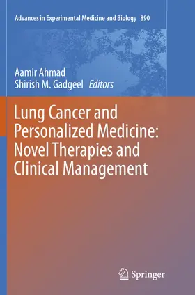 Ahmad / Gadgeel |  Lung Cancer and Personalized Medicine: Novel Therapies and Clinical Management | Buch |  Sack Fachmedien