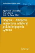 Frank-Kamenetskaya / Vlasov / Panova |  Biogenic¿Abiogenic Interactions in Natural and Anthropogenic Systems | Buch |  Sack Fachmedien
