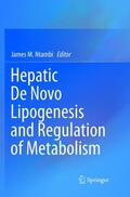 Ntambi |  Hepatic De Novo Lipogenesis and Regulation of Metabolism | Buch |  Sack Fachmedien