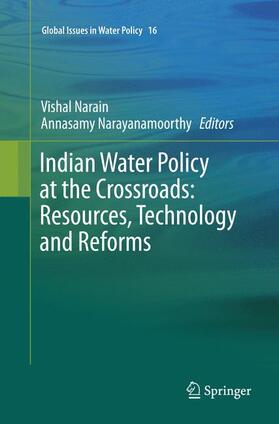 Narayanamoorthy / Narain |  Indian Water Policy at the Crossroads: Resources, Technology and Reforms | Buch |  Sack Fachmedien