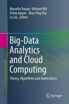 Trovati / Hill / Liu | Big-Data Analytics and Cloud Computing | Buch | 978-3-319-79767-0 | sack.de