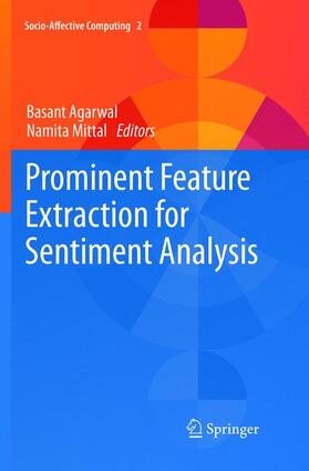 Mittal / Agarwal | Prominent Feature Extraction for Sentiment Analysis | Buch | 978-3-319-79775-5 | sack.de