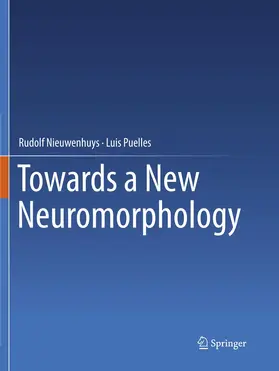Nieuwenhuys / Puelles |  Towards a New Neuromorphology | Buch |  Sack Fachmedien