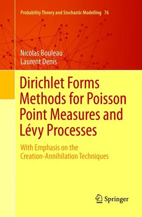 Denis / Bouleau |  Dirichlet Forms Methods for Poisson Point Measures and Lévy Processes | Buch |  Sack Fachmedien