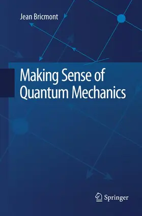 Bricmont |  Making Sense of Quantum Mechanics | Buch |  Sack Fachmedien
