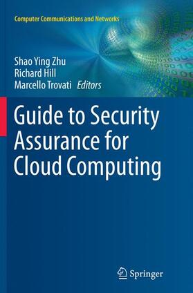 Zhu / Trovati / Hill |  Guide to Security Assurance for Cloud Computing | Buch |  Sack Fachmedien