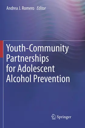 Romero | Youth-Community Partnerships for Adolescent Alcohol Prevention | Buch | 978-3-319-79879-0 | www.sack.de
