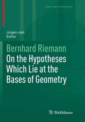 Riemann / Jost |  On the Hypotheses Which Lie at the Bases of Geometry | Buch |  Sack Fachmedien