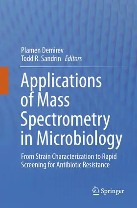Demirev / Sandrin |  Applications of Mass Spectrometry in Microbiology | Buch |  Sack Fachmedien
