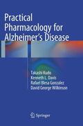 Kudo / Wilkinson / Davis |  Practical Pharmacology for Alzheimer¿s Disease | Buch |  Sack Fachmedien