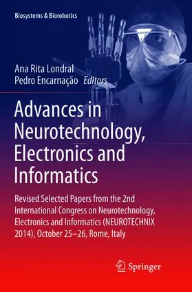 Encarnação / Londral |  Advances in Neurotechnology, Electronics and Informatics | Buch |  Sack Fachmedien