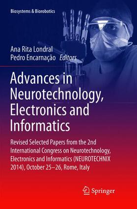 Encarnação / Londral | Advances in Neurotechnology, Electronics and Informatics | Buch | 978-3-319-79913-1 | sack.de