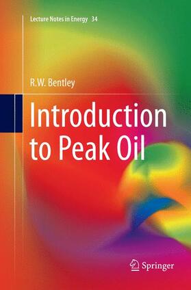 Bentley | Introduction to Peak Oil | Buch | 978-3-319-79943-8 | sack.de