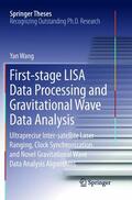 Wang |  First-stage LISA Data Processing and Gravitational Wave Data Analysis | Buch |  Sack Fachmedien