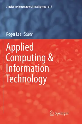 Lee | Applied Computing & Information Technology | Buch | 978-3-319-79948-3 | www.sack.de