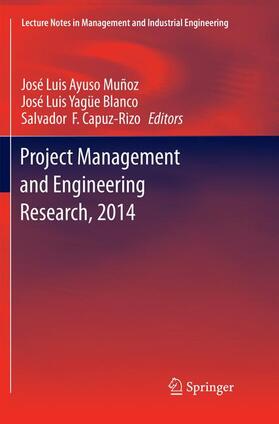 Ayuso Muñoz / Capuz-Rizo / Yagüe Blanco | Project Management and Engineering Research, 2014 | Buch | 978-3-319-79957-5 | sack.de