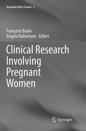 Ballantyne / Baylis | Clinical Research Involving Pregnant Women | Buch | sack.de