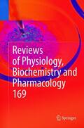 Nilius / Gudermann / de Tombe |  Reviews of Physiology, Biochemistry and Pharmacology Vol. 169 | Buch |  Sack Fachmedien