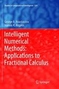 Argyros / Anastassiou |  Intelligent Numerical Methods: Applications to Fractional Calculus | Buch |  Sack Fachmedien