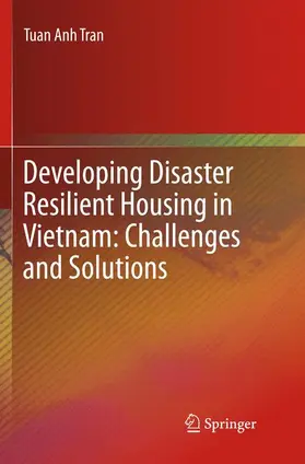 Tran |  Developing Disaster Resilient Housing in Vietnam: Challenges and Solutions | Buch |  Sack Fachmedien
