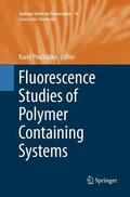 Procházka |  Fluorescence Studies of Polymer Containing Systems | Buch |  Sack Fachmedien