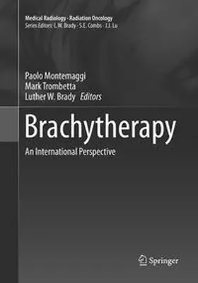 Brady / Montemaggi / Trombetta | Brachytherapy | Buch | 978-3-319-80014-1 | sack.de
