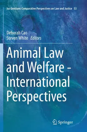 White / Cao |  Animal Law and Welfare - International Perspectives | Buch |  Sack Fachmedien