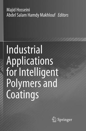 Makhlouf / Hosseini |  Industrial Applications for Intelligent Polymers and Coatings | Buch |  Sack Fachmedien