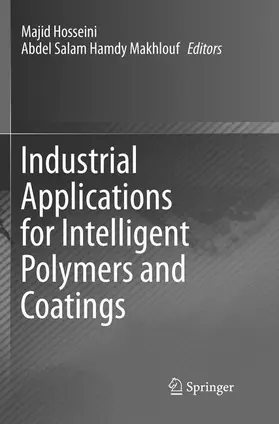 Makhlouf / Hosseini |  Industrial Applications for Intelligent Polymers and Coatings | Buch |  Sack Fachmedien