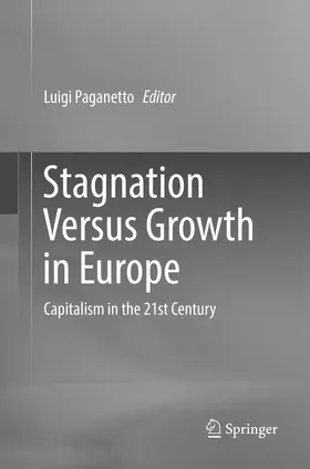 Paganetto | Stagnation Versus Growth in Europe | Buch | 978-3-319-80048-6 | www.sack.de