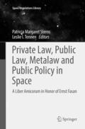 Tennen / Sterns |  Private Law, Public Law, Metalaw and Public Policy in Space | Buch |  Sack Fachmedien