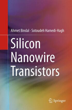 Hamedi-Hagh / Bindal | Silicon Nanowire Transistors | Buch | 978-3-319-80085-1 | sack.de