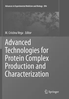 Vega | Advanced Technologies for Protein Complex Production and Characterization | Buch | 978-3-319-80094-3 | www.sack.de