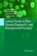 Kumar / Kamle / Gupta |  Current Trends in Plant Disease Diagnostics and Management Practices | Buch |  Sack Fachmedien