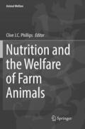 Phillips |  Nutrition and the Welfare of Farm Animals | Buch |  Sack Fachmedien