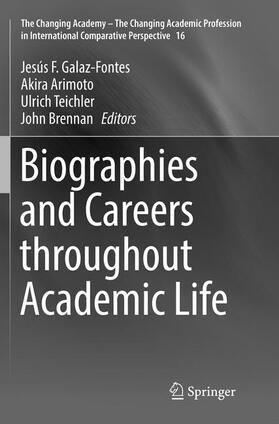 Galaz-Fontes / Brennan / Arimoto |  Biographies and Careers throughout Academic Life | Buch |  Sack Fachmedien